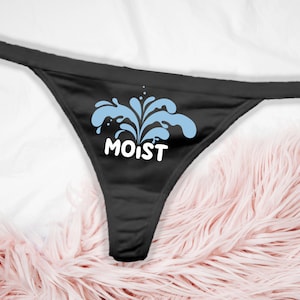 Moist Panties, Bachelorette Party, Moist Thong, Naughty Lingerie, Graphic Panties, Funny Panties, Panty Party, Gifts For Her