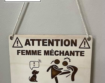 Pancarte « femme méchante » chien ou chat