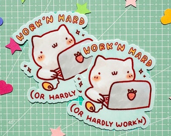 Kawaii Cat "Work'n Hard or Hardly Work'n" Laptop Sticker