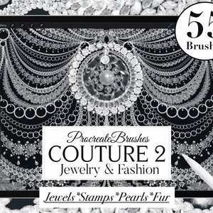 May include: A digital illustration of 55 Procreate brushes for jewelry and fashion design. The image features a black background with a large, ornate design of pearls, jewels, and chains. The text "Procreate Brushes COUTURE 2 Jewelry & Fashion Jewels *Stamps *Pearls *Fur" is displayed at the bottom of the image.
