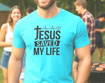 Jesus Saved My Life T-Shirt: Christian Faith Graphic Tee