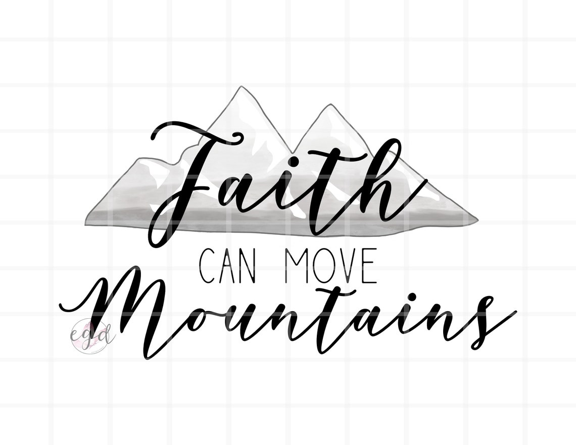 Faith Can Move Mountains Clip Art Digital File Etsy Denmark