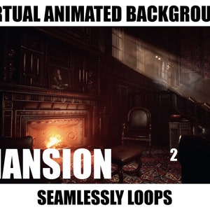 ANIMATED VIRTUAL BACKGROUND Mansion Pack Instant Digital Download