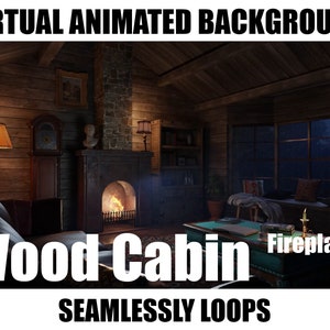 Könnte beinhalten: Ein virtueller animierter Hintergrund einer gemütlichen Holzhütte mit einem Kamin, einem Fenster mit Blick auf einen Wald und einem Holztisch mit einer Lampe. Der Text "Wood Cabin" und "Fireplace" ist auf dem Bild sichtbar. Der Text "Seamlessly Loops" ist ebenfalls unten auf dem Bild sichtbar.