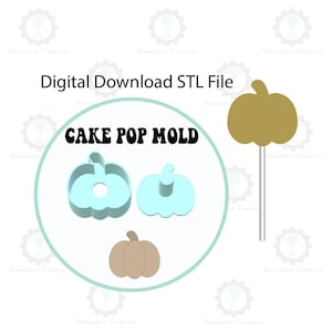 May include: Digital download STL file for a cake pop mold. The image shows a light blue pumpkin-shaped mold, a brown pumpkin, and a gold pumpkin on a stick. The text "CAKE POP MOLD" is in bold black letters.