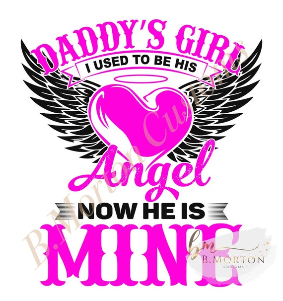 i was daddy's angel now he's mine