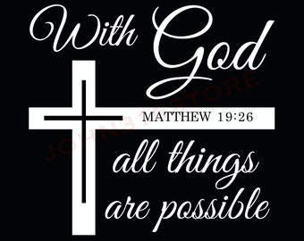 With God all things are Possible PNG Downloads, Christian PNG Store, Bible Verse Scripture PNG, Matthew 1926 19 26, Jesus Christ Cross png