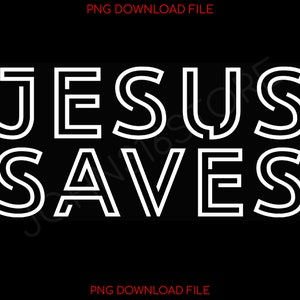 Lord God Jesus Christ Saves Christian PNG, Christian png Store, Bible Verse Verses Christian png downloads, Christianity png, Team Jesus PNG