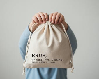 Bruh Birthday Party - Bruh Themed Birthday Favors - Bruh Birthday Bags - Bruh Themed Party Favors - Boys Birthday Party - Boys Party Favors