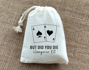 Las Vegas But Did You Die Hangover Kit Bags - Vegas Bachelorette Party Favors -Vegas Survival Bags -Wedding Favors-Party Favors-Recovery Kit