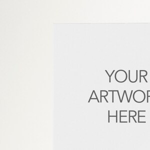 May include: A white background with the text "YOUR ARTWORK HERE" in gray.