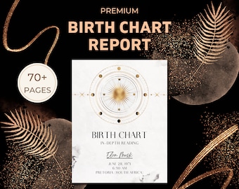 Personalized Astrology Birth Chart Reading: Natal Report (70+ Pages)