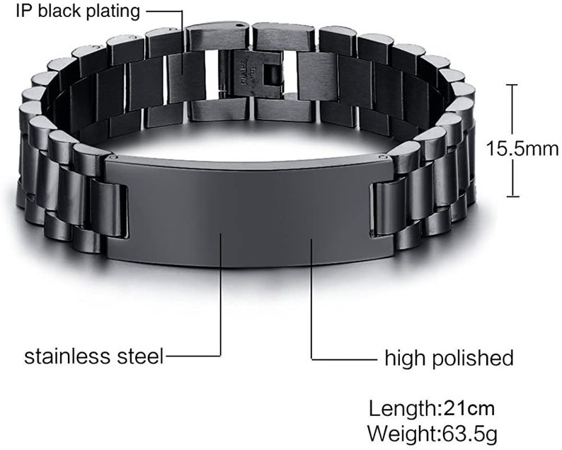 May include: Black stainless steel bracelet with a rectangular ID tag. The bracelet is 15.5mm wide and 21cm long. It weighs 63.5 grams.