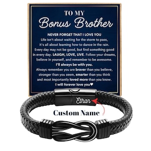 May include: A black braided leather bracelet with a stainless steel clasp and an infinity symbol design. The bracelet is paired with a card that reads "TO MY Bonus Brother" and a personalized name. The card includes a heartfelt message.
