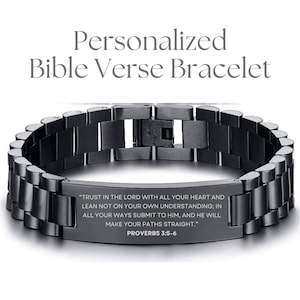 May include: A black stainless steel bracelet with a rectangular plate engraved with a Bible verse. The bracelet features a link design and the text "Personalized Bible Verse Bracelet". The verse reads "Trust in the Lord... Proverbs 3:5-6".