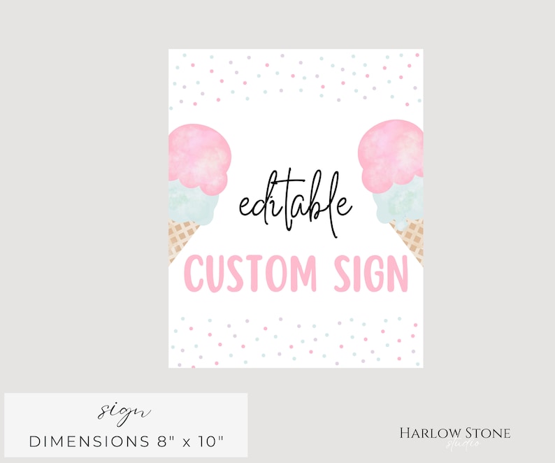 May include: A white sign featuring two watercolour ice cream cones with pink and blue scoops, and waffle cones. The text "editable CUSTOM SIGN" is in pink, with "editable" in black script. Dimensions are 20 x 25 cm.