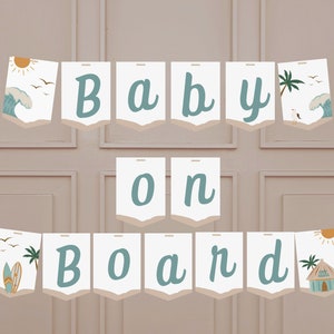 May include: A white and blue banner with the words "Baby on Board" in a teal blue font. The banner has a beach theme with images of a sun, palm trees, waves, and a surfboard.