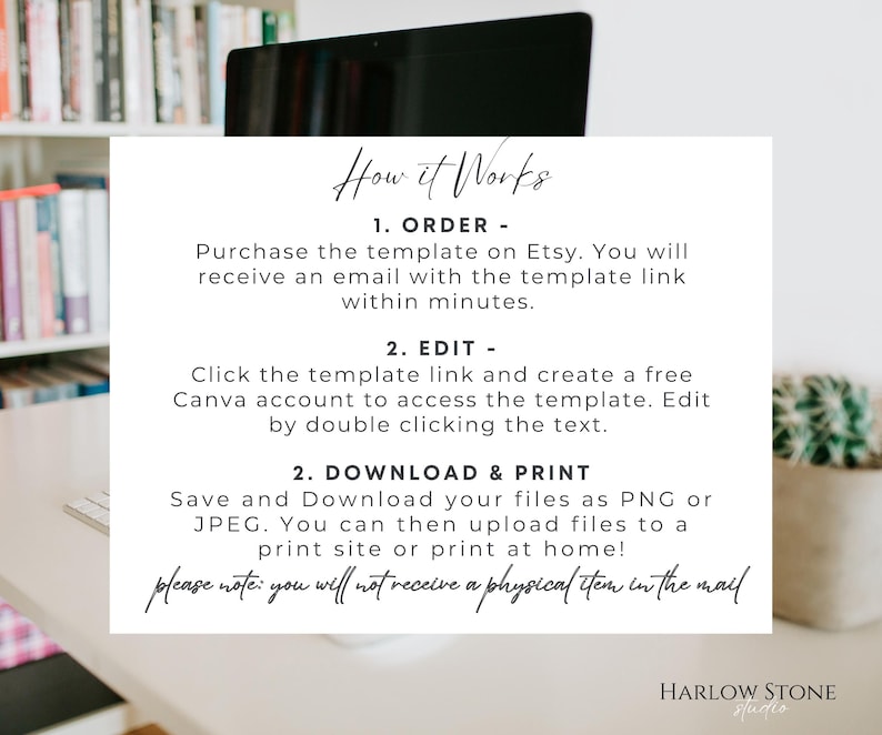 May include: A white card with the text "How it Works" and instructions for purchasing, editing, and printing a template from Etsy. The card is on a desk with a computer and a potted plant in the background.