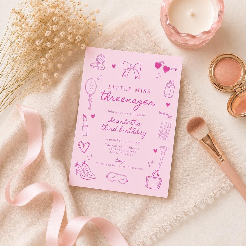 May include: A rectangular pink birthday invitation card with dark pink line art illustrations of a bow, heart-shaped sunglasses, lipstick, high heels, and a mirror. The text reads Little Miss threenager, Scarlett's third birthday, and event details.