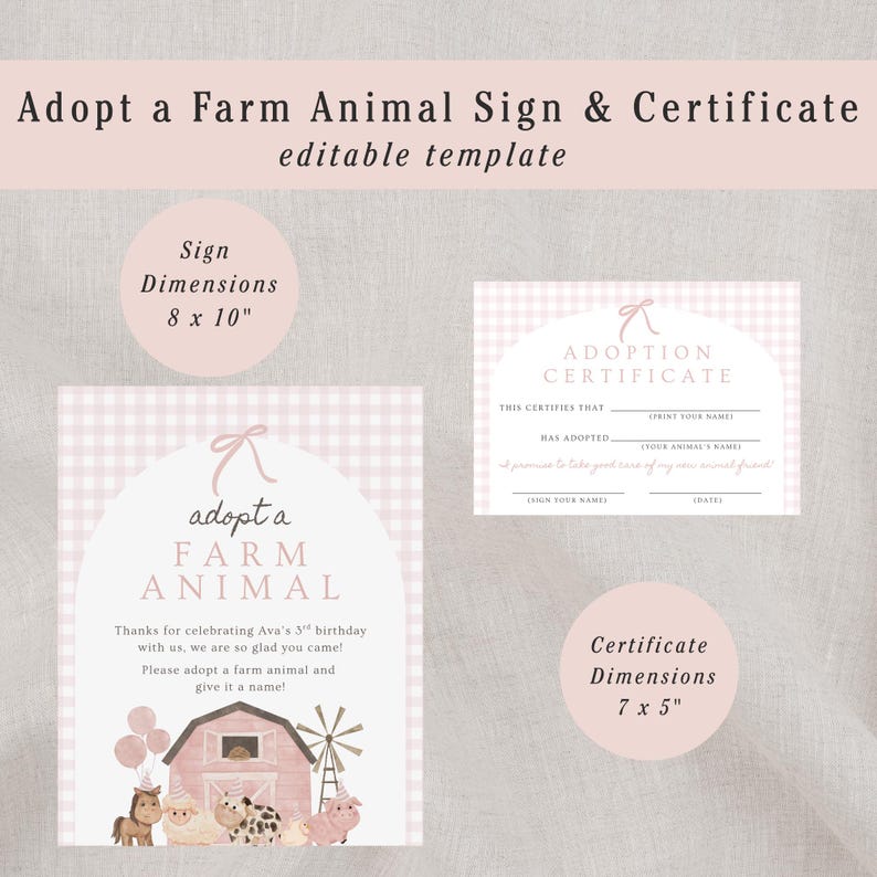 May include: A pink and white farm animal adoption sign and certificate template. The sign dimensions are 8 x 10 inches, and the certificate dimensions are 7 x 5 inches. The sign features a barn illustration and the text "Adopt a Farm Animal".