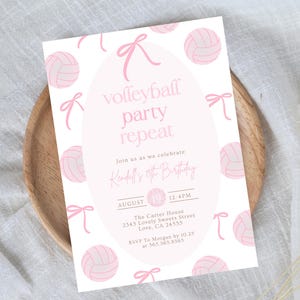 May include: A pink and white volleyball party invitation. The invitation features the text "volleyball party repeat" and details for a birthday celebration. Pink volleyballs and bows decorate the border.