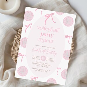 May include: A pink volleyball party invitation with the text "volleyball party repeat". The invitation includes pink volleyballs and bows. The text includes the date, time, and location of the party.