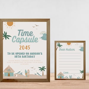 May include: A printable time capsule sign with a beach theme. The sign says "Time Capsule 2045 To be opened on Hudson's 18th Birthday. Please write a message for Hudson, make a prediction or share your hopes & wishes."