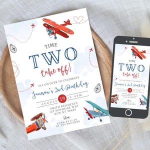 May include: A birthday invitation with a red and blue airplane theme. The invitation reads "TIME TWO take off!" and includes details for a second birthday celebration, with a date, time, and location. A smartphone displays the same design.