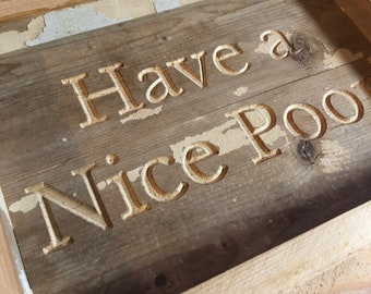 Have a nice poop sign