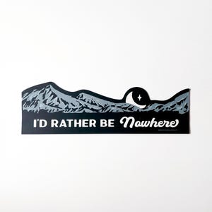 I&#39;d rather be nowhere Bumper Sticker, Western Style Sticker, Wild West Vibes