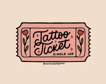 Tattoo Ticket - Tattoo Permission - Digital Download - Personal Use Only
