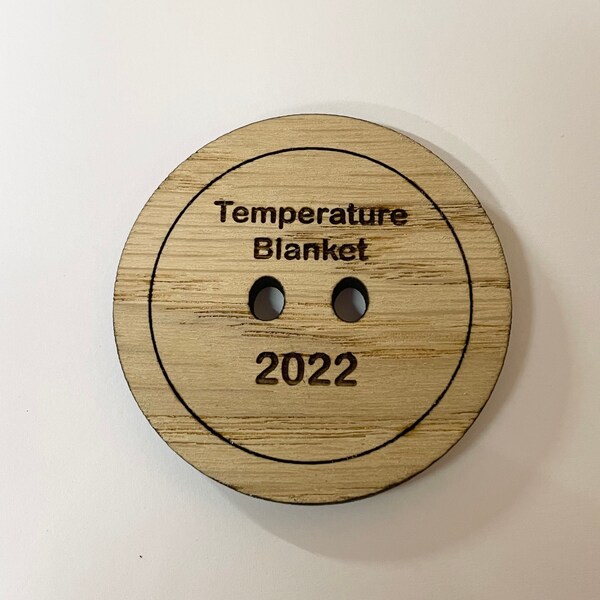 Large wooden button for crochet blanket. Temperature blanket. Any year.