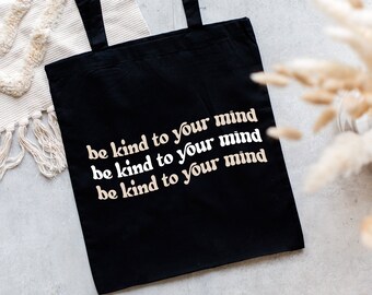 Sé amable con tu mente - bolsa de algodón / bolsa de yute / bolsa de tela