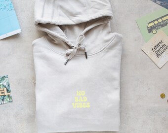 Sudadera con capucha "Sin malas vibraciones"