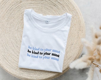 Camiseta "Sé amable con tu mente" blanca - corte holgado