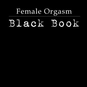 Female Orgasm Black Book