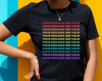 Your Feelings Are Valid Shirt | Mental Health Awareness | Mental Health Therapist | Gift | Self Care