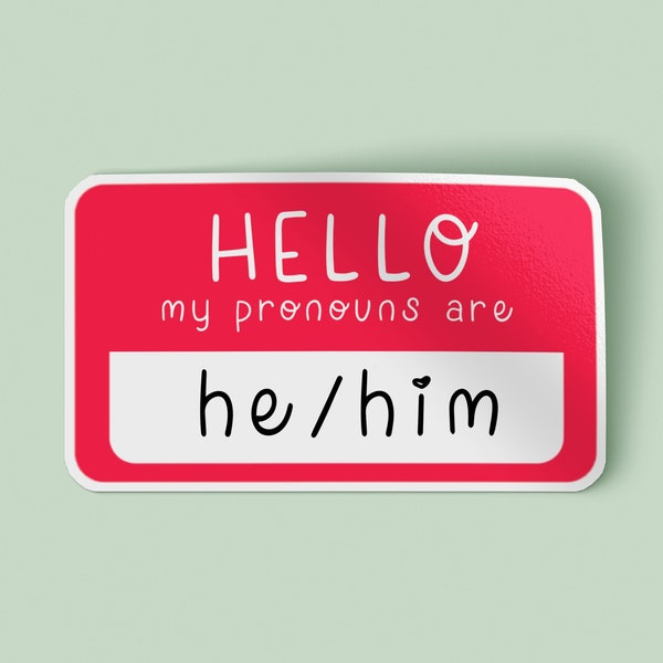 He Him Pronouns Stickers | Hello My Pronouns Are He Him Sticker | He Him His Decal