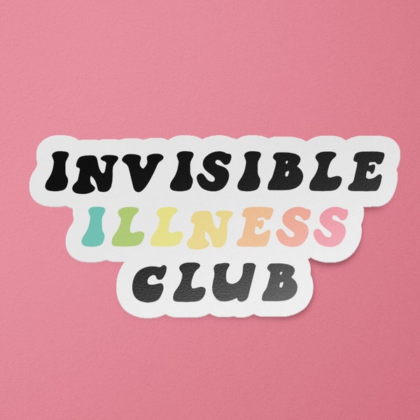 Invisible Illness Sticker | Mental Health Stickers | Suicide Awareness Stickers | Mental Health | Self Care Vinyl