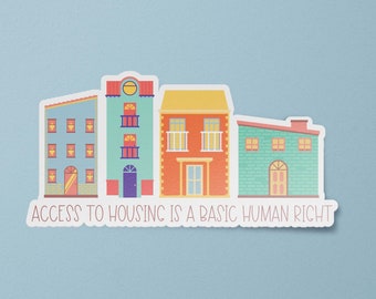 Access to Housing is a Human Right Sticker | Socialist Stickers | Communist Vinyl Decal