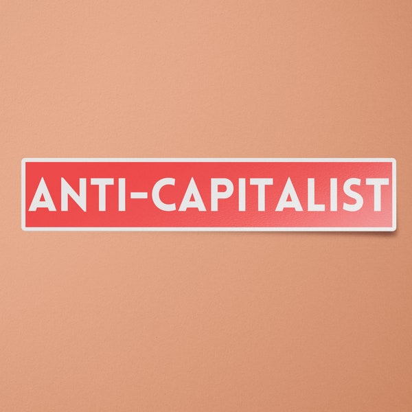 Anti Capitalist Sticker | Abolish Capitalism Sticker | Anti Capitalism | Leftist Stickers