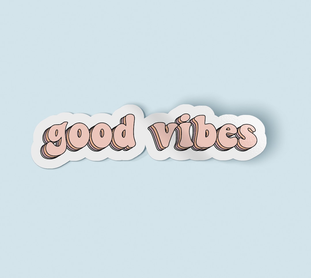 Good vibes sticker deals