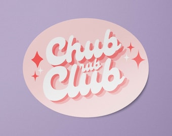 Chub Rub Club Sticker | Body Positivity Stickers