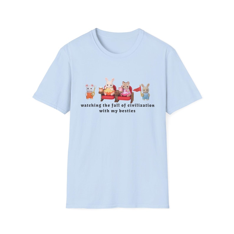 Watching The Fall Of Civilization With My Besties 100% Cotton T-Shirt Calico Critters Sylvanian Families zdjęcie 10