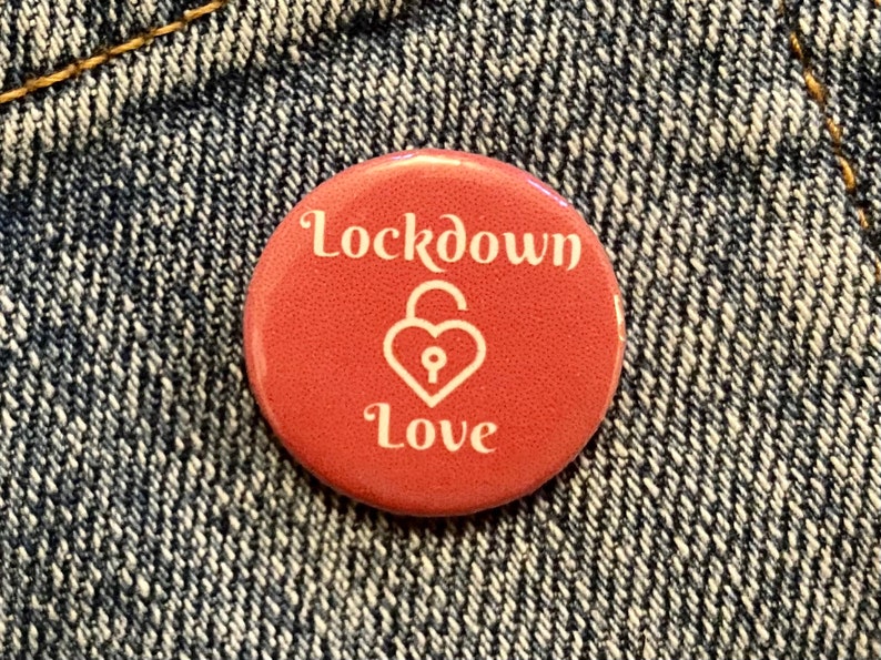 Super cute Valentine card with \u2018lockdown love\u2019 1 inch badge