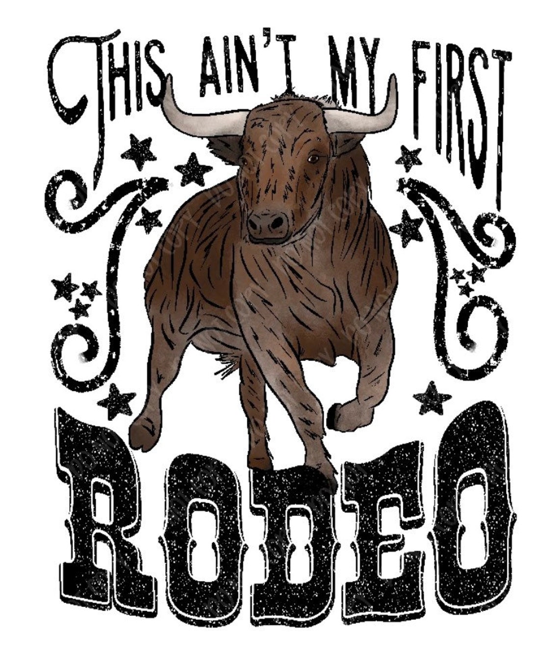 This Aint My First Rodeo Ready to Press Sublimation Transfer Etsy