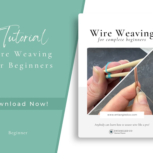 Wire Weaving Tutorial für komplette Anfänger - Lernen Sie, wie man mit Draht webt - Nur Download