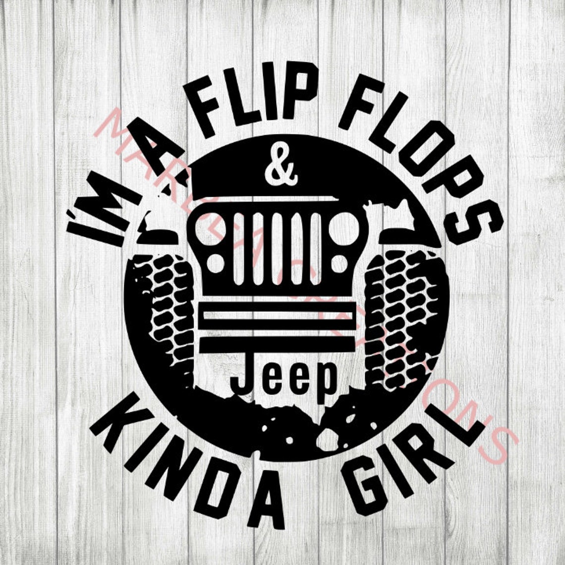 I'm a Flip Flops and Jeep Kinda Girl svg png & dxf Etsy