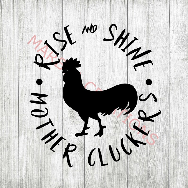 Rise and Shine Mother Cluckers svg Png Dxf CRICUT | Etsy
