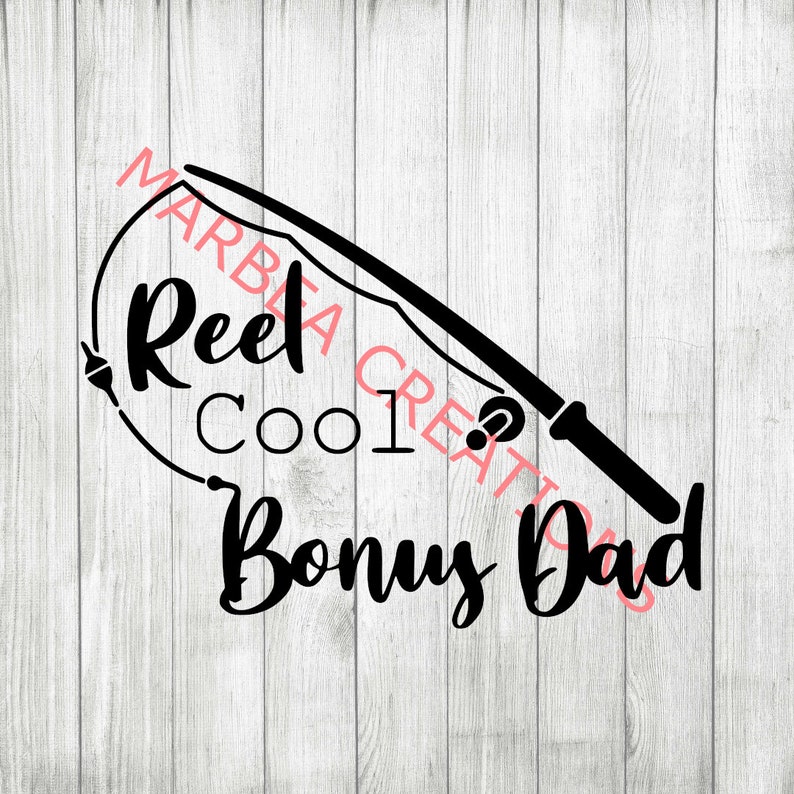 Download Reel Cool Bonus Dad svg png dxf CRICUT SILHOUETTE | Etsy